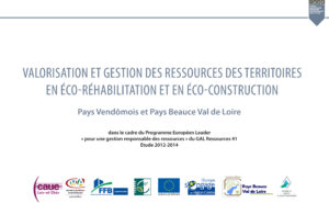 Lire la suite à propos de l’article Valorisation et gestion des ressources des territoires en éco-réhabilitation et en éco-construction sur les Pays Vendômois et Pays-Beauce-Val-de-Loire