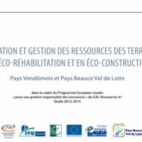 Valorisation et gestion des ressources des territoires en éco-réhabilitation et en éco-construction sur les Pays Vendômois et Pays-Beauce-Val-de-Loire