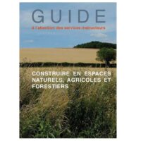 Construire en espaces naturels, agricoles et forestiers