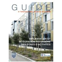 Guide de l’implantation et de l’intégration paysagère des zones d’activités