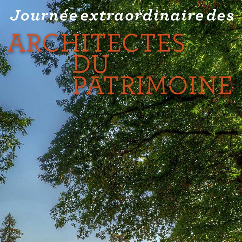 Journées extraordinaires des Architectes du Patrimoine