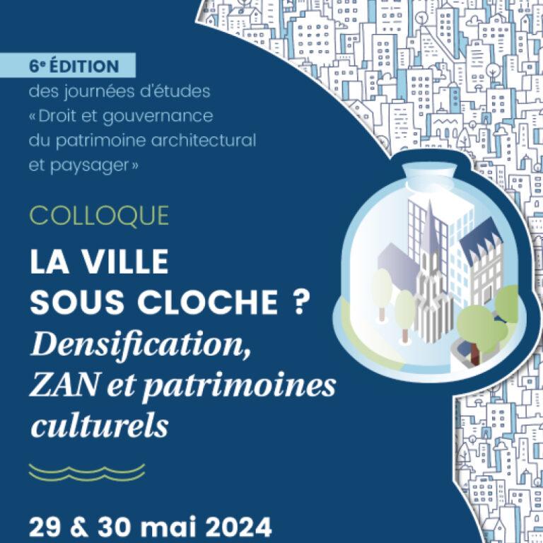 You are currently viewing La ville sous cloche ? Densification, ZAN et patrimoines culturels